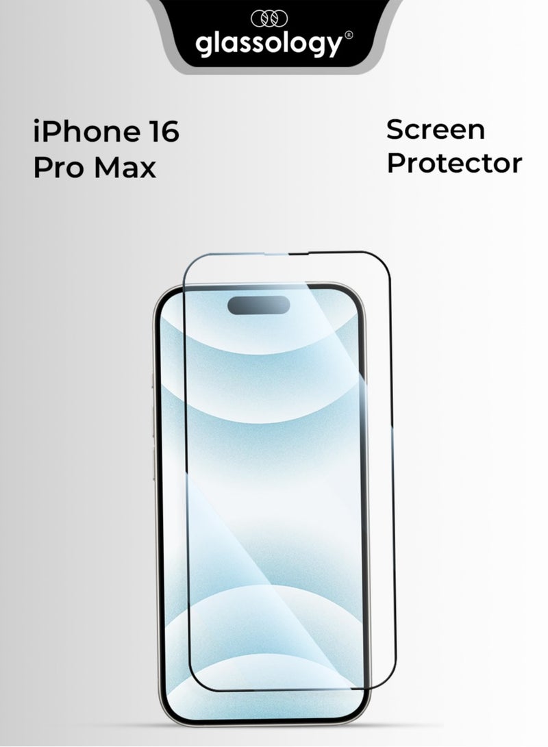 Glassology iPhone 16 Pro Max 9H Tempered Glass Screen Protector Ultra Clear, Scratch Resistant, Anti-Fingerprint, Case-Friendly for iPhone 16 Pro Max